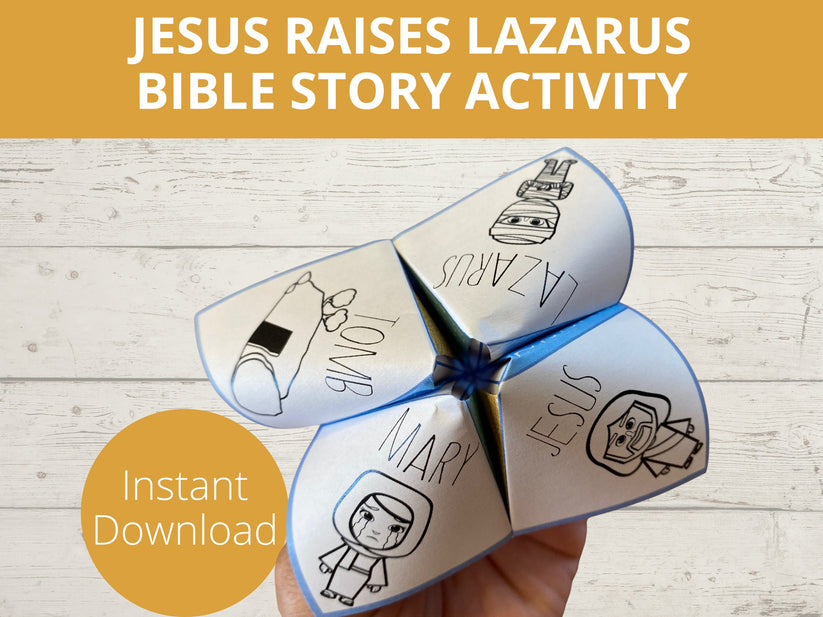 Jesus Raises Lazarus from the Dead Printable Cootie Catcher – Stored Up ...