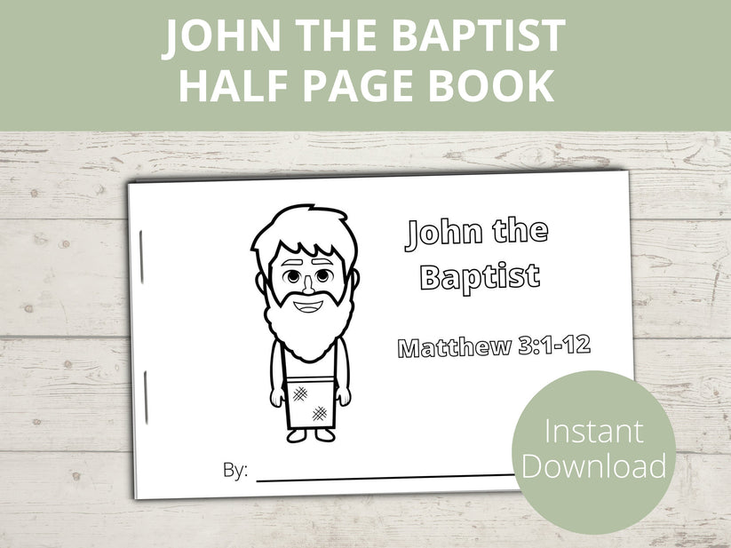 John the Baptist Printable Half Page Book – Stored Up Treasure